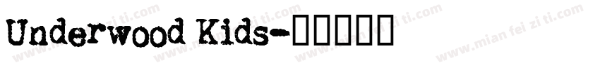 Underwood Kids字体转换